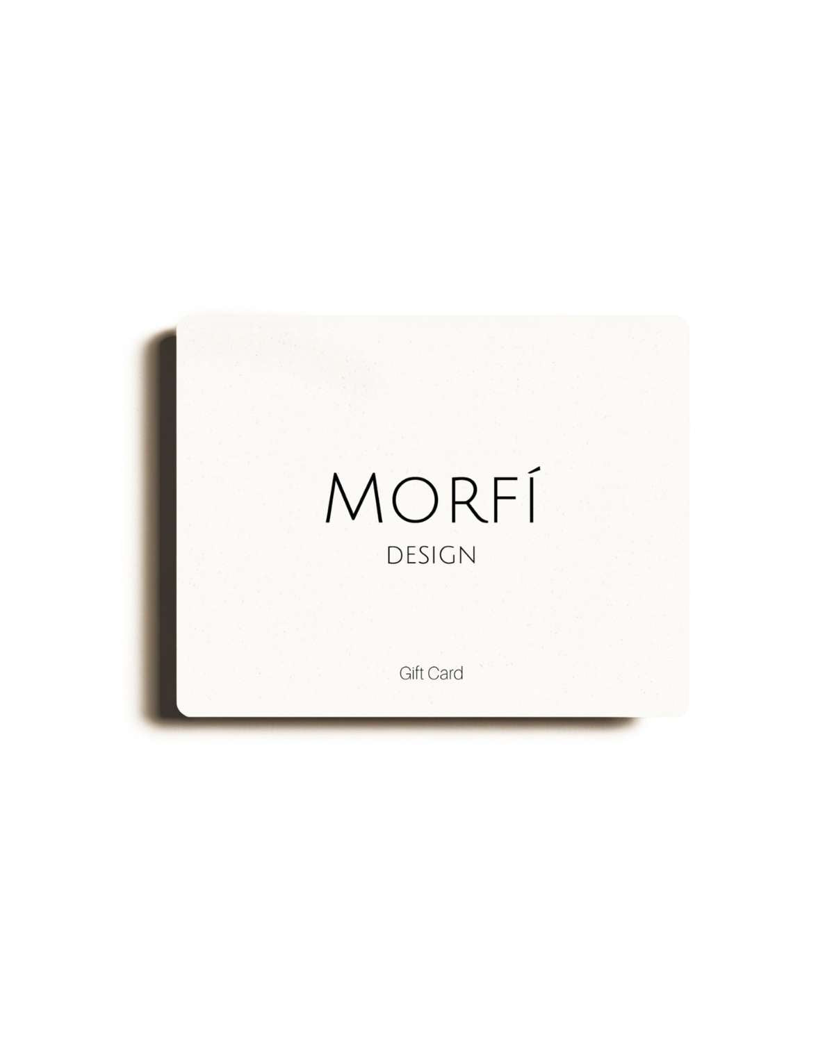 Morfi Design Gift Card